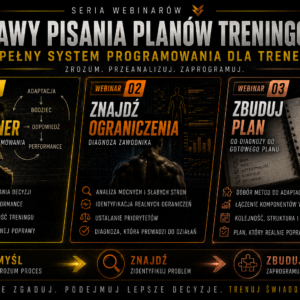 Pakiet 3 webinarów: Kompletny system programowania treningowego